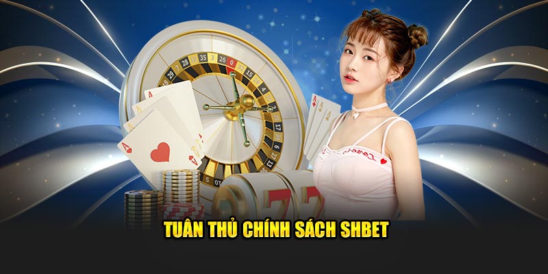 Tuân thủ chính sách SHBET